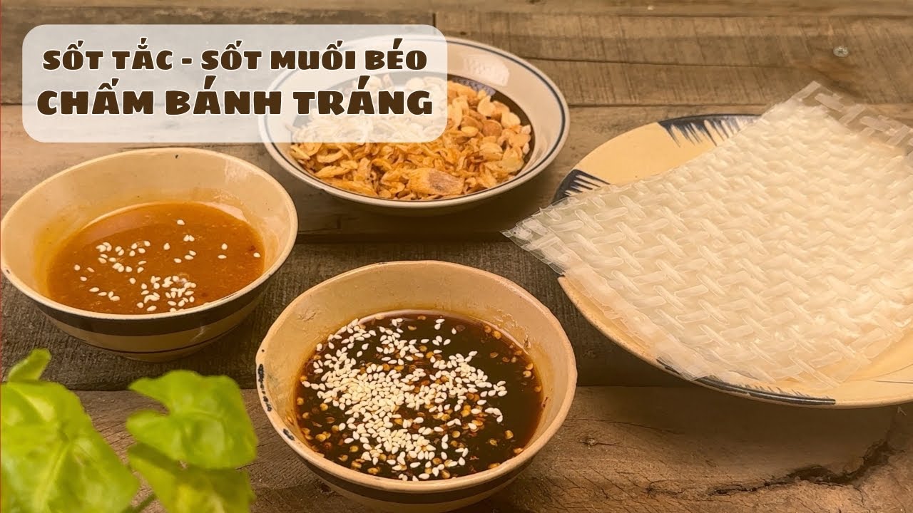 Cách làm sốt tắc và sốt muối béo chấm bánh tráng
