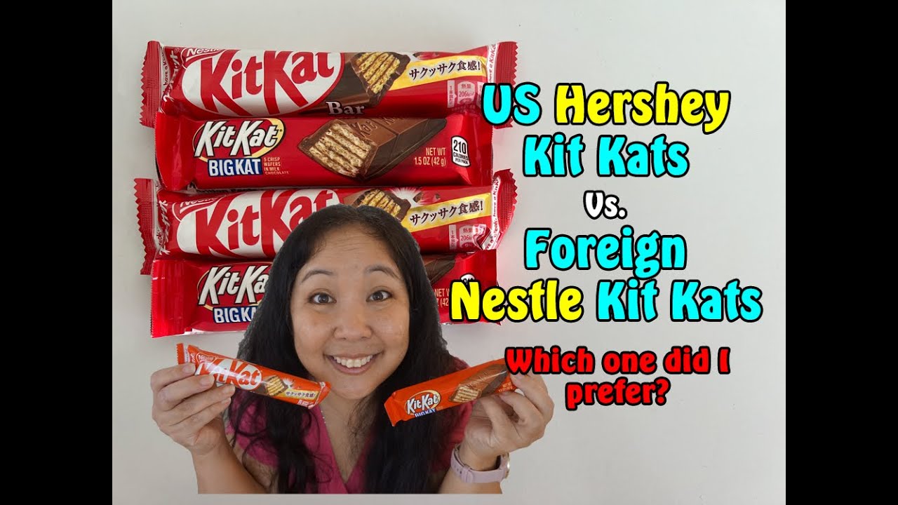 US Hershey Kit Kats VS. Foreign Nestle Kit Kats!!
