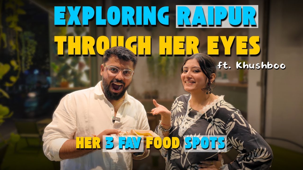 Raipur&rsquo;s Top Girl Influencer Took Me To Her 3 Fav Food Spots |Must Try Places in Raipur!@BHUKEPYASE 