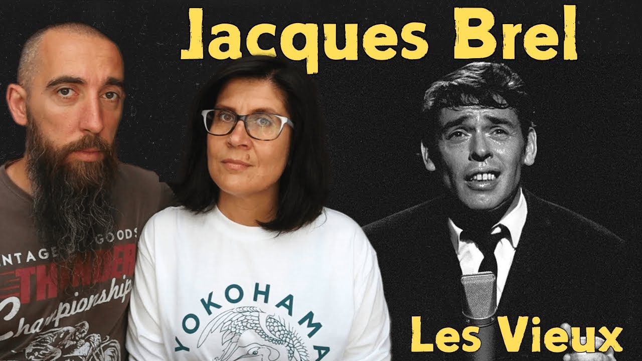Jacques Brel - Les Vieux (REACTION) with my wife