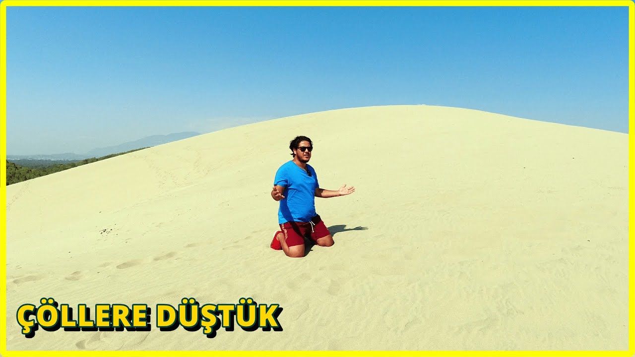 ÇÖLLERE DÜŞTÜK / YEŞİL VADİYİ BULDUK/ PATARA'NIN KUMLARI
