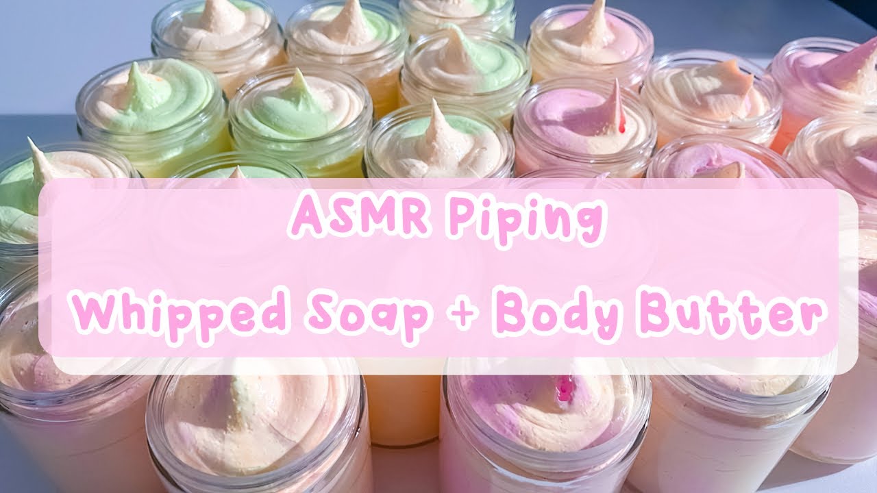 ASMR Piping Whipped Soap + Body Butter | Tingles & Soft Crackling Sounds