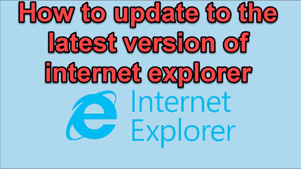 Как обновить Internet Explorer до последней версии