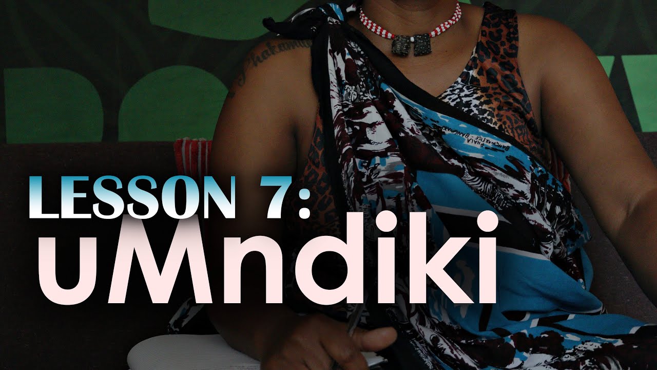 Lesson 7: uMndiki [Online Spiritual School via Instagram Live]