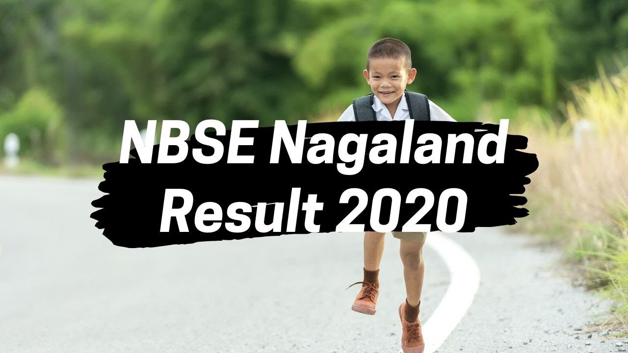 NBSE Result 2020 | NBSE Nagaland Result 2020 | Board Exam Results Latest News