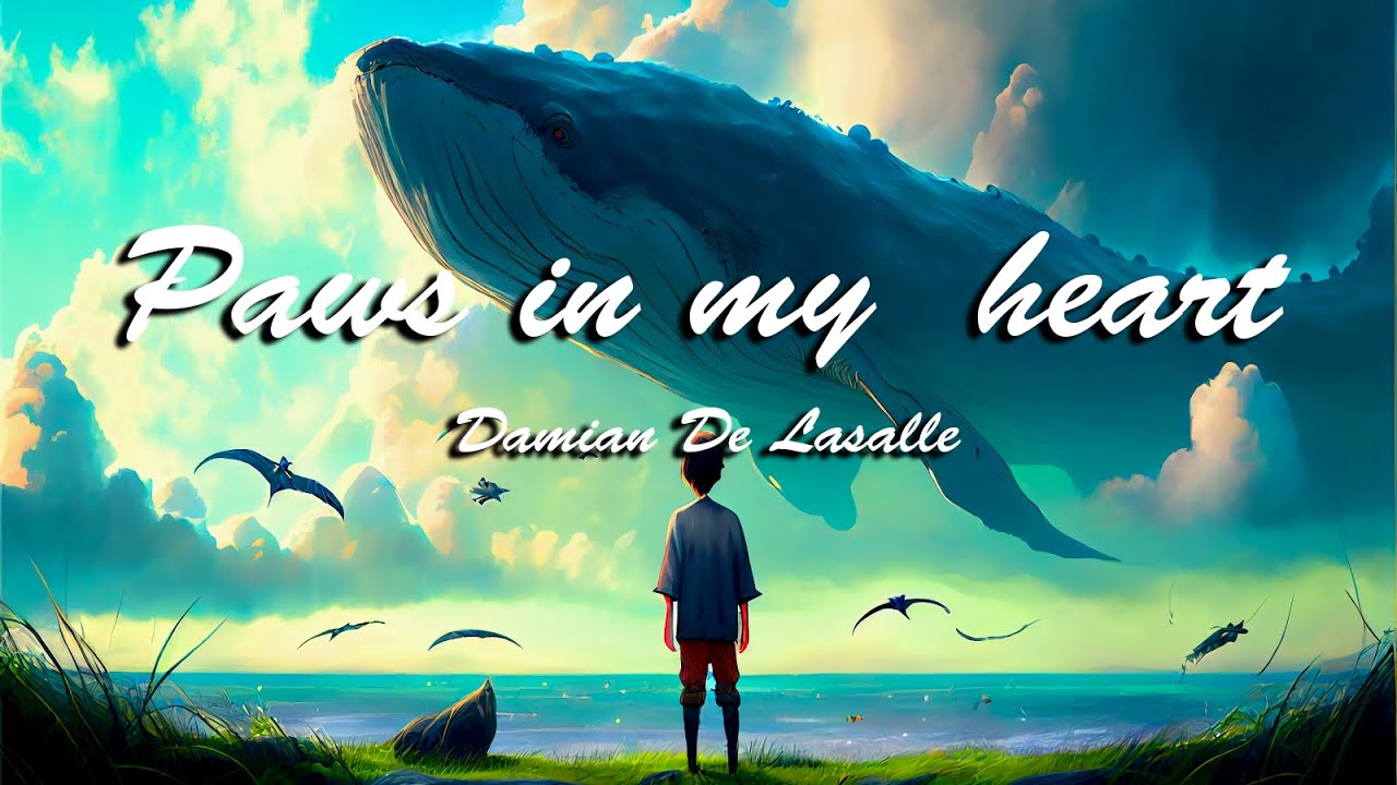 Paws in My Heart - Damian De Lasalle