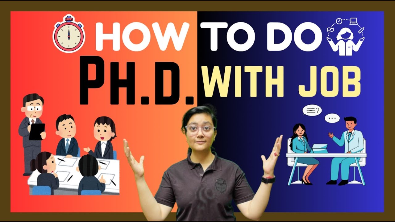 How to do PhD with JOB? JOB के साथ PhD कैसे करें? Complete Guide