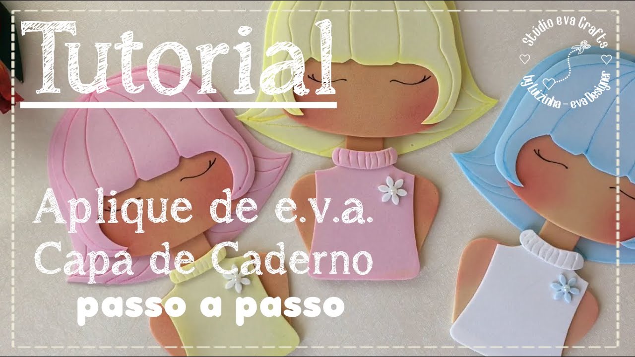 Como fazer uma bonequinha de eva para decorar capa de caderno