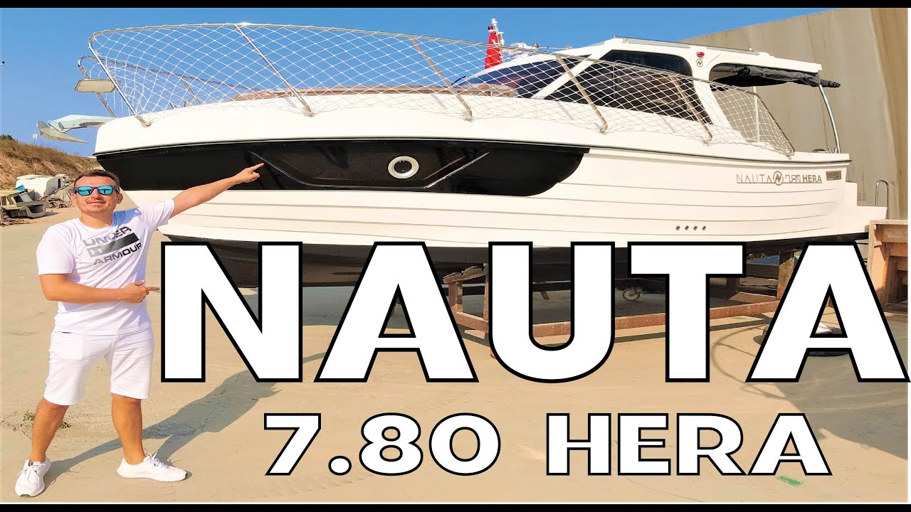 NAUTA MARİN 7.80 HERA - MODELİNİ İNCELEDİM ! İDEAL AİLE TEKNESİ ! ÇOK SEVİLEN BİR MODEL 7.80 HERA !