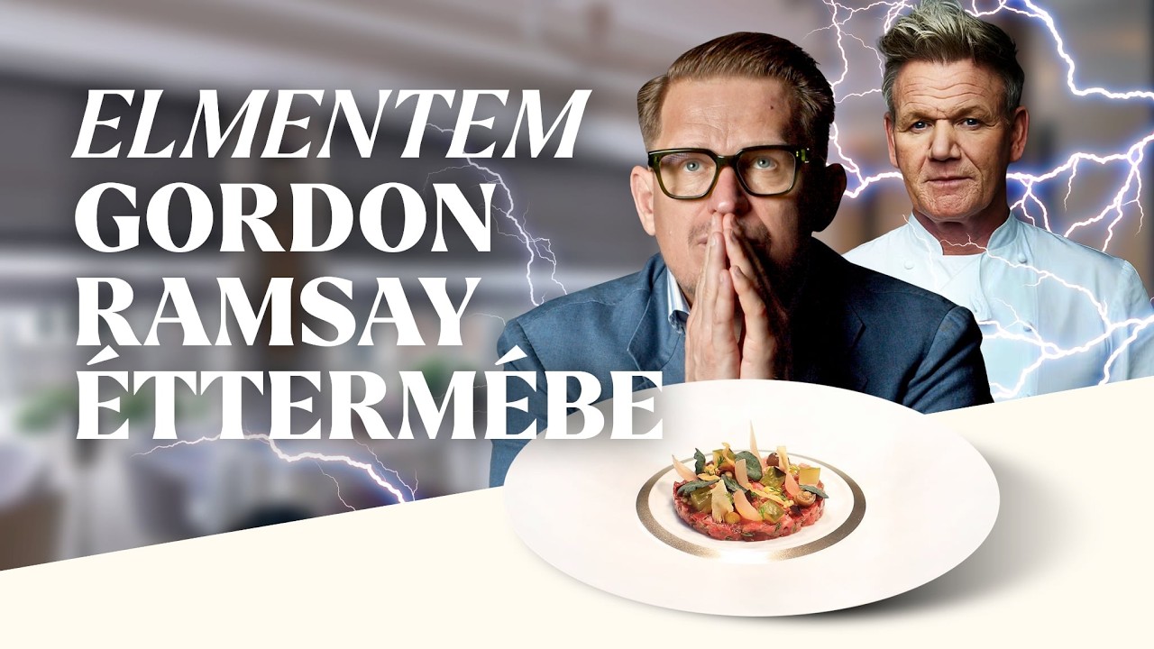 Leteszteltem GORDON RAMSAY luxus&eacute;tterm&eacute;t (3 Michelin csillag)