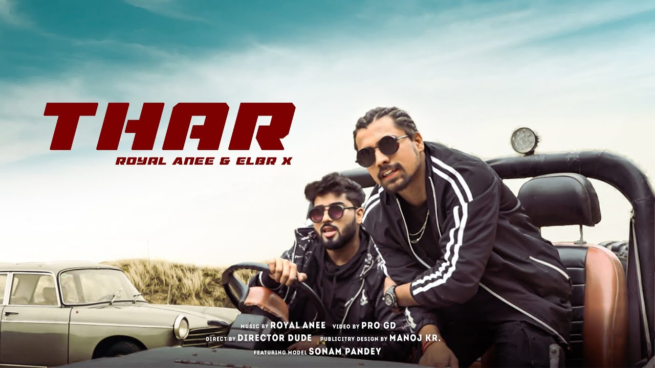 THAR - Royal Anee | Elbr X | New Punjabi Song 2021