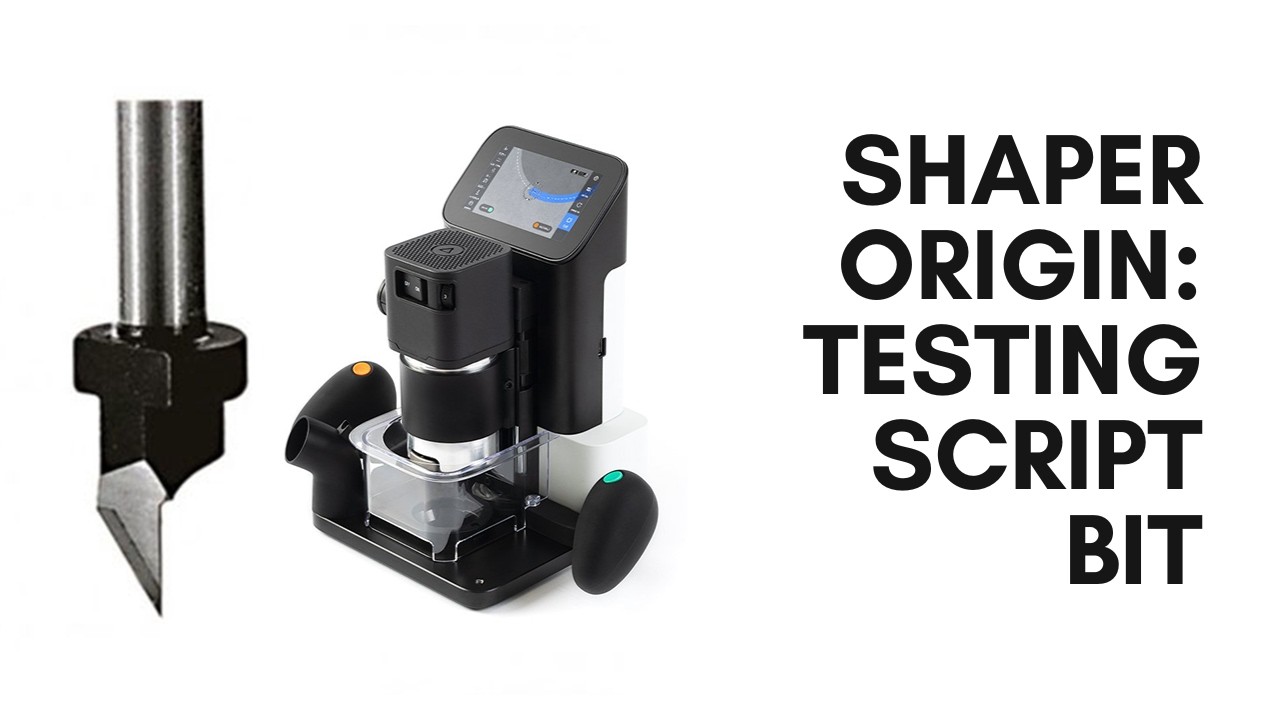Shaper Origin engraving: Testing the Festool script bit