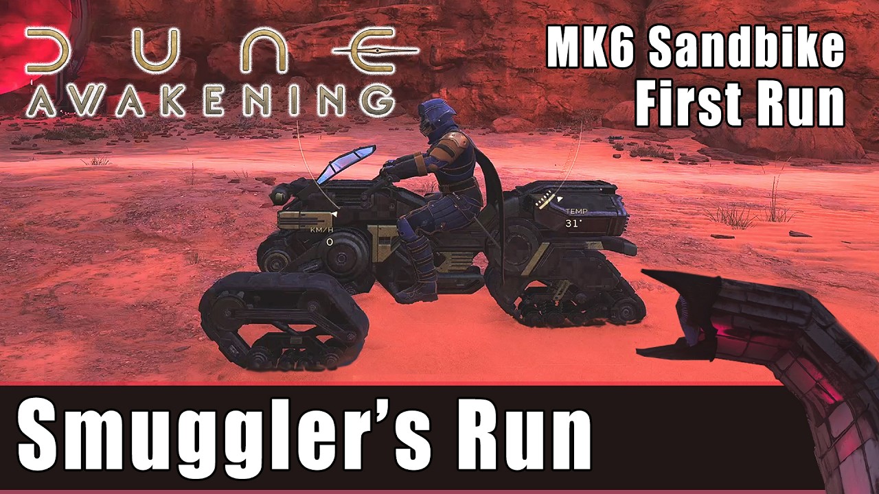 Dune Awakening - Smuggler's Run - MK6 Sandbike First Run - Ep. 48