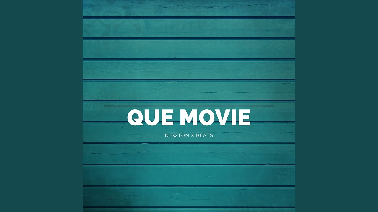 Que Movie