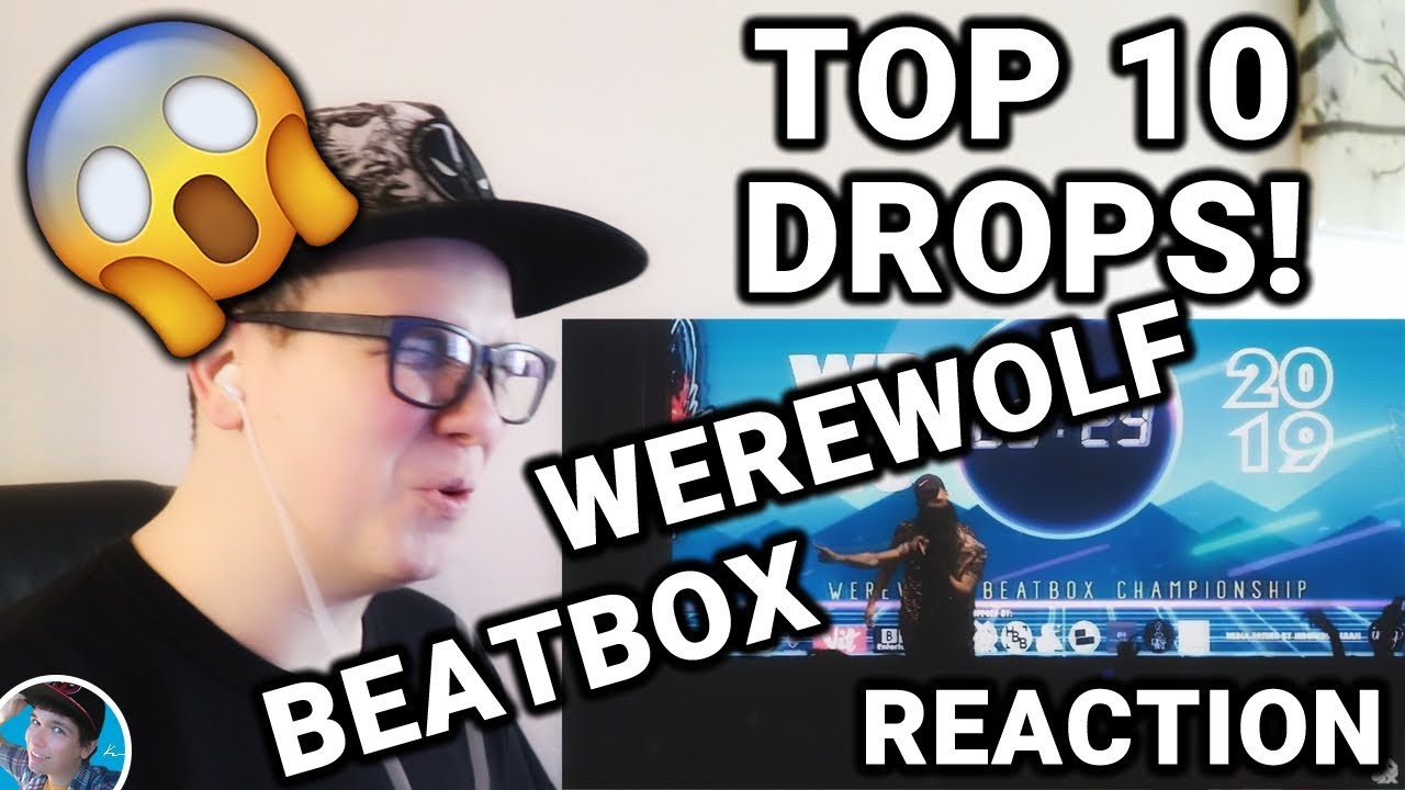 TOP 10 DROPS 😱 Werewolf Beatbox Championship Solo 2019 (REACTION) KAYSE REACTS