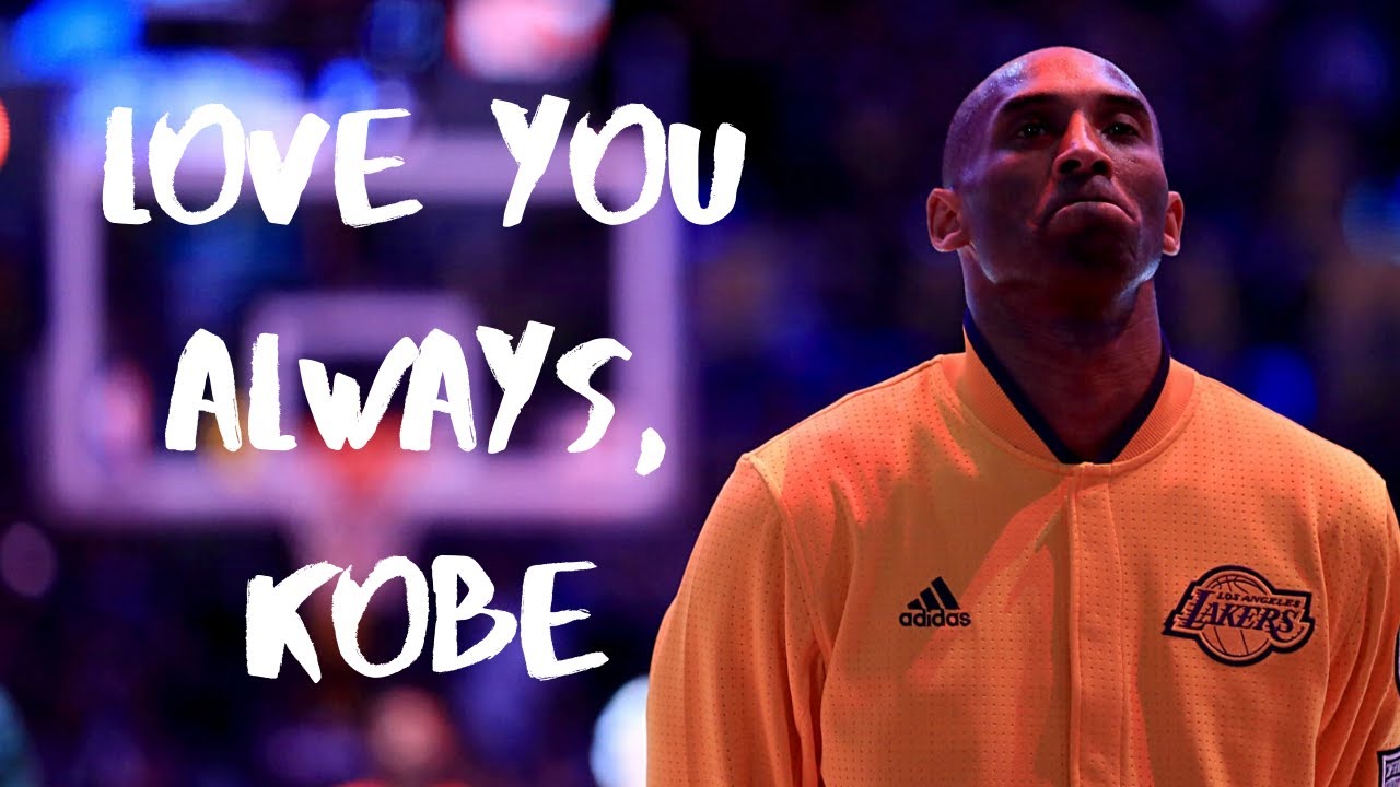 Love you always, Kobe.