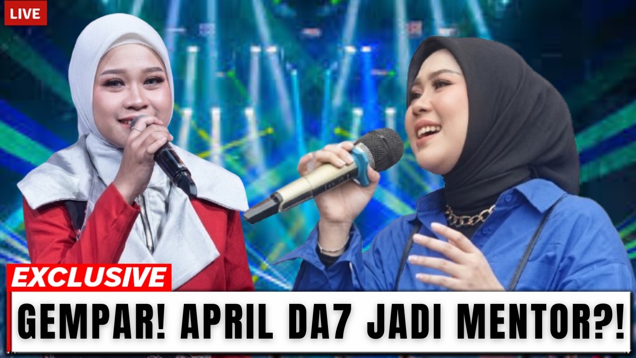 GEMPAR! April DA7 Tiba-Tiba Dikontrak Jadi Mentor Selfie Yamma di DA8?