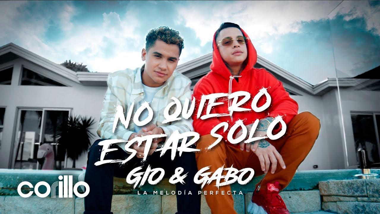 La Melodía Perfecta Gio & Gabo - No Quiero Estar Solo (Video Oficial)