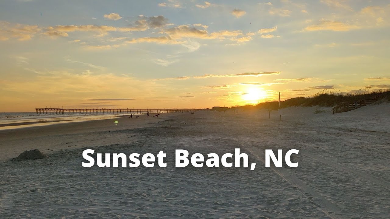Our Month Long Stay in Sunset Beach, NC