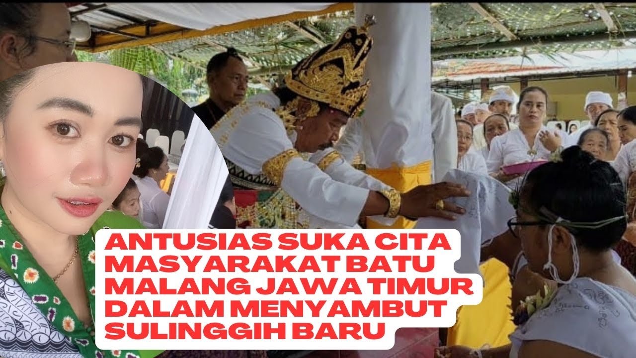ANTUSIAS SUKA CITA MASYARAKAT BATU MALANG JAWA TIMUR MENYAMBUT SULINGGIH BARU