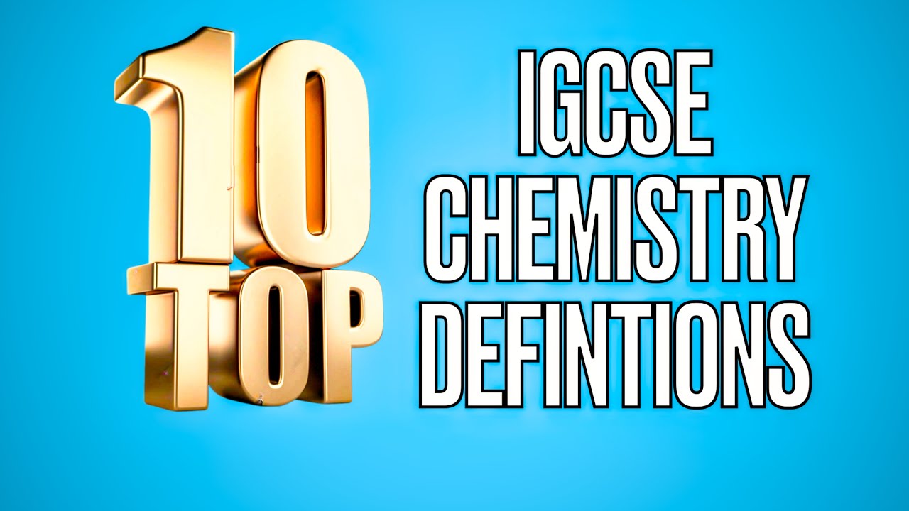 IGCSE chemistry 2026 top 10 most important definitions