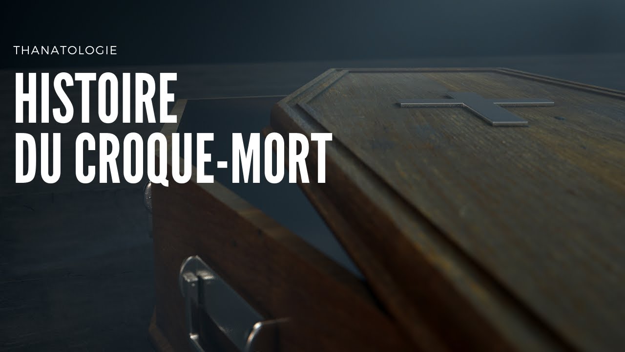 Histoire du croque-mort | Pompes fun&egrave;bres