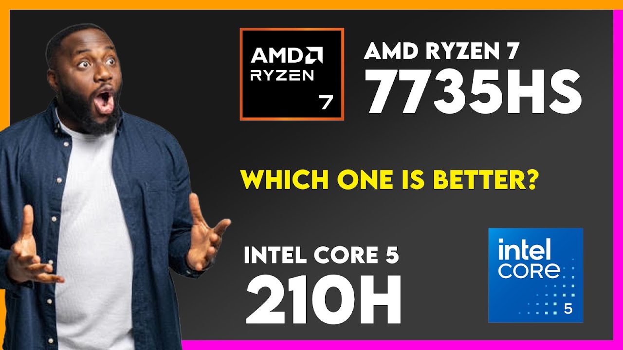 Por&oacute;wnanie AMD Ryzen 7 7735HS i Intel Core 5 210H