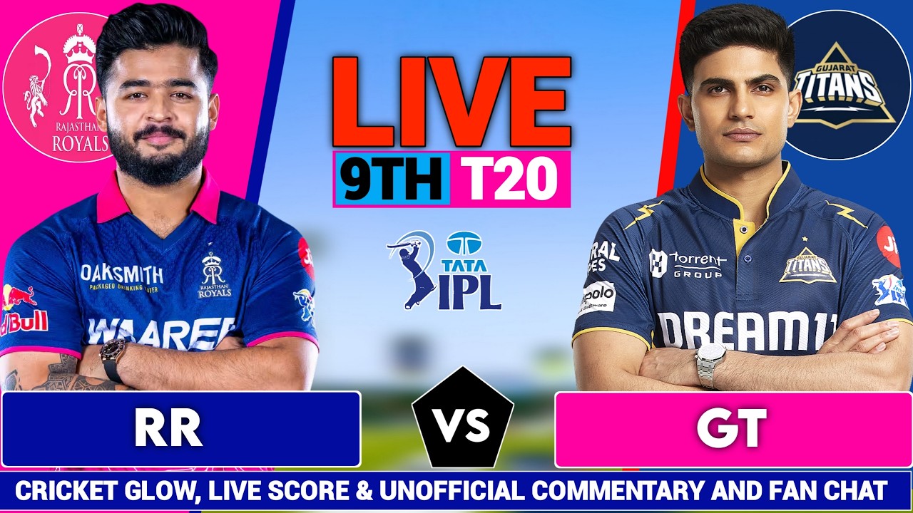 🔴Live: Gujarat vs Rajasthan, 9th T20 Match live | IPL 2026 | GT vs RR | live Score & Commentary