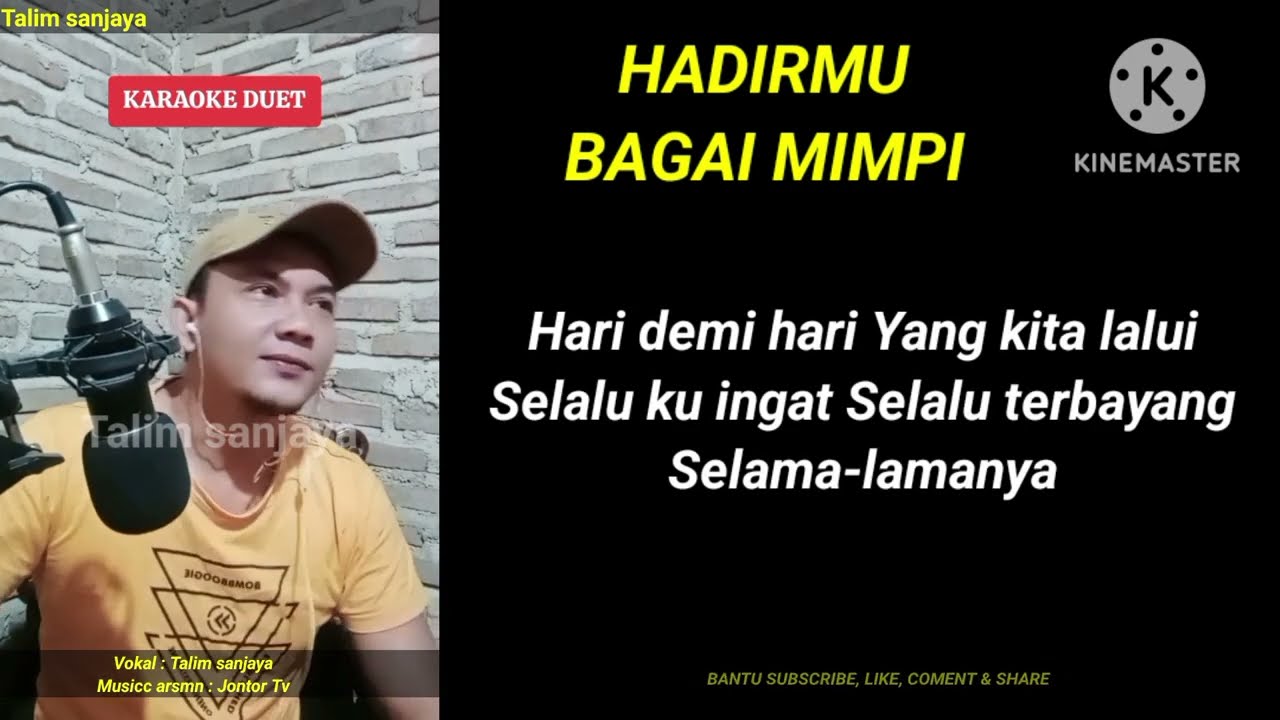 HADIRMU BAGAI MIMPI KARAOKE DUET || Nyanyi bareng Talim sanjaya