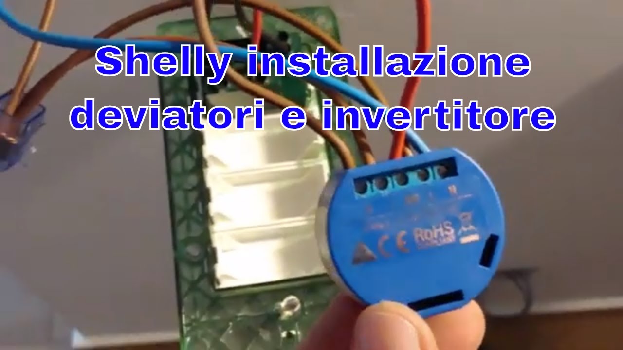 Shelly installazione deviatori e invertitore