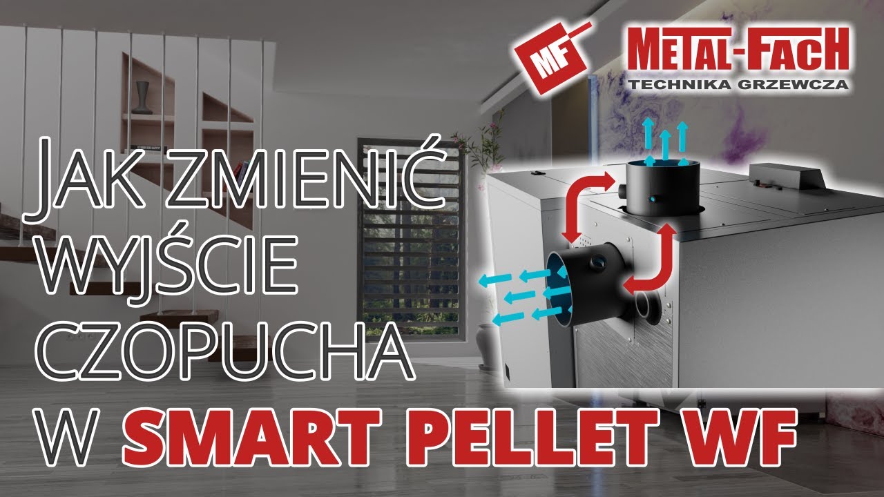 Jak zmienić wyjście czopucha w kotle SMART PELLET WF