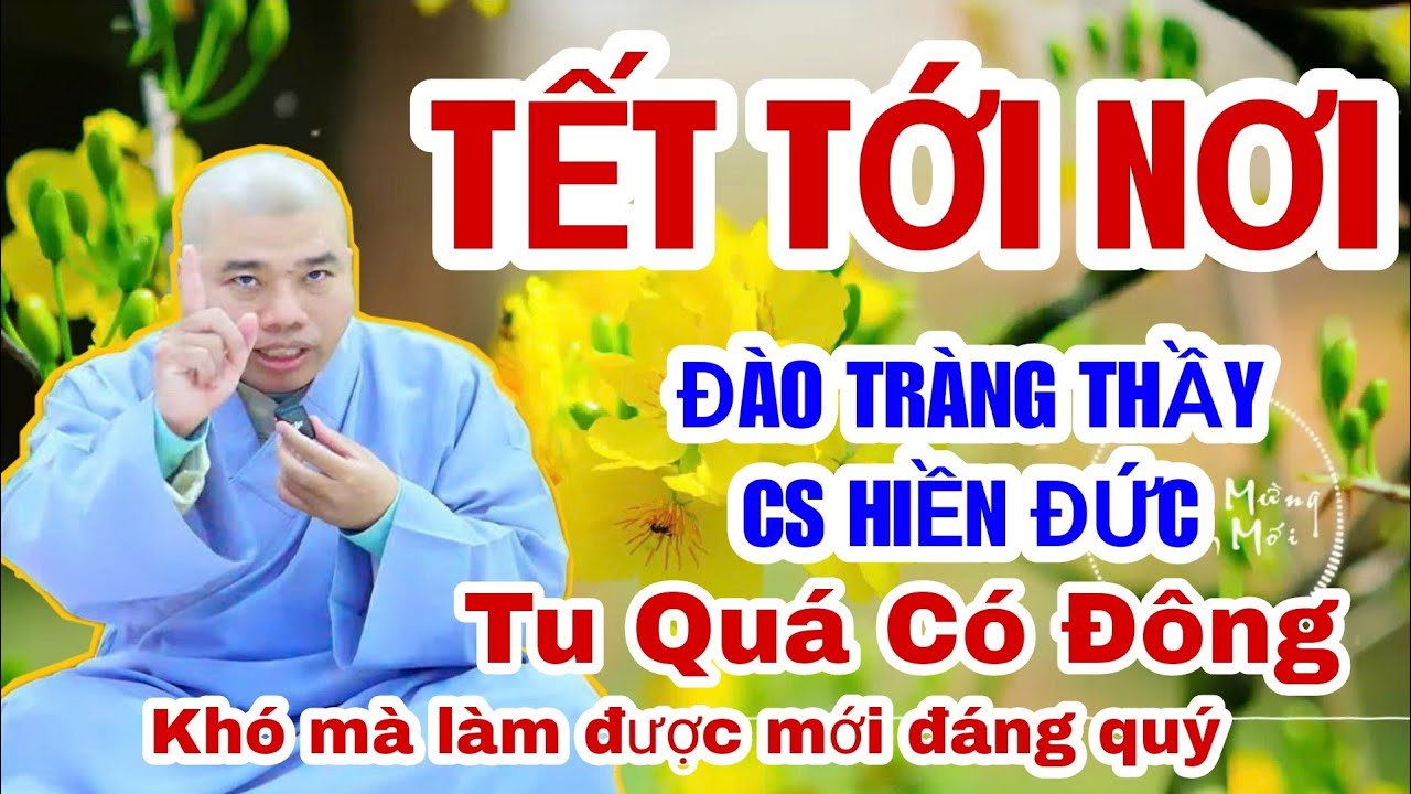 TẾT TỚI NƠI MÀ ĐẠO TRÀNG THẦY CS HIỀN ĐỨC TU TRÊN ZOOM QUÁ ĐÔNG VÀ TIN TẤN - KHÓ MÀ LÀM ĐƯỢC MỚI QUÝ