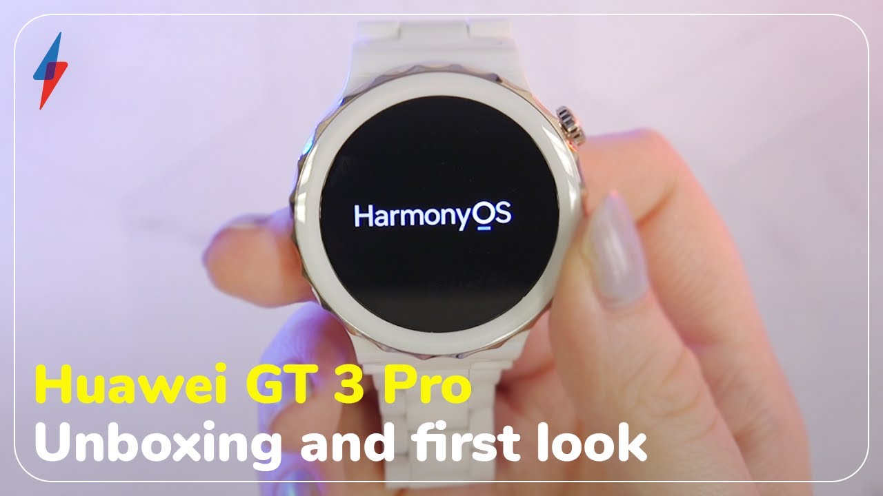 Huawei Watch GT 3 Pro: Unboxing and first look