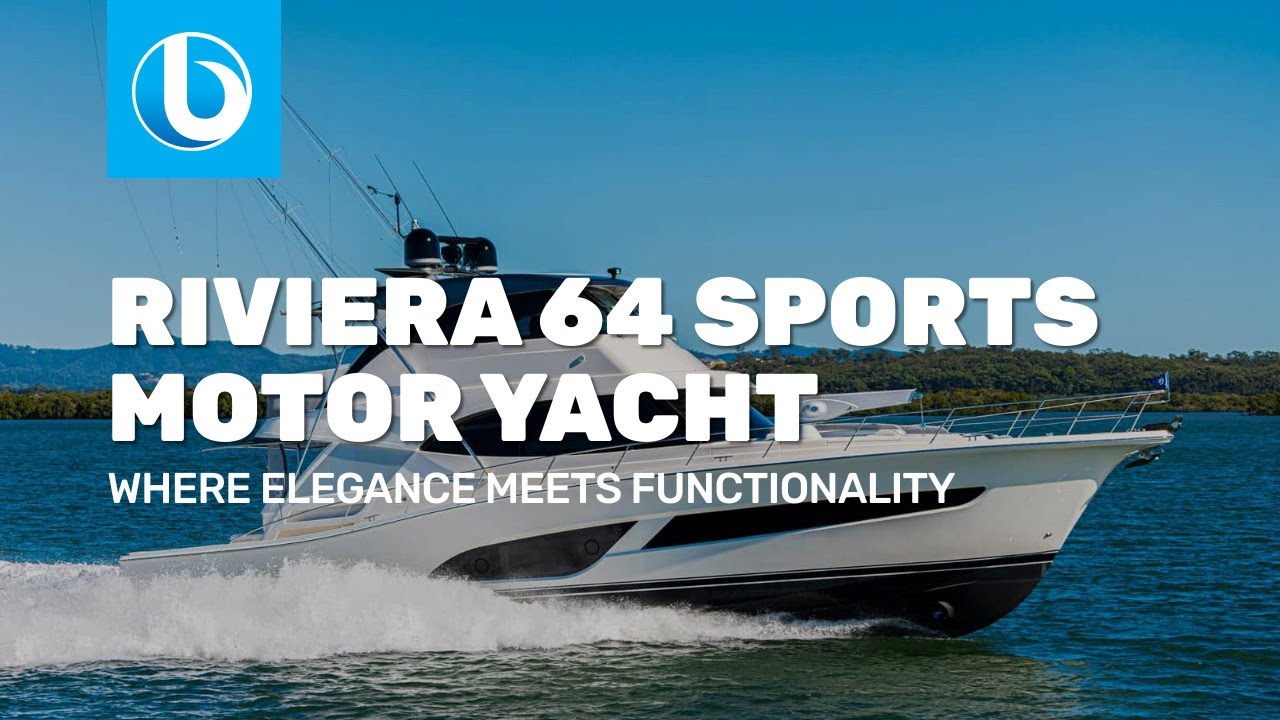 Riviera 64 Sports Motor Yacht: Where Elegance Meets Functionality