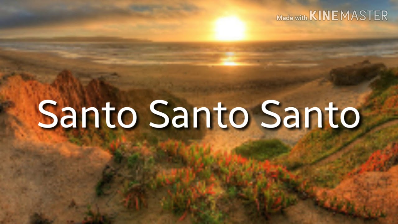 Santo Santo Santo- 009 Cantor Cristão