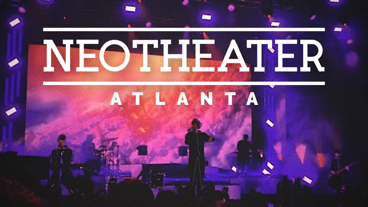 NEOTHEATER TOUR ATLANTA
