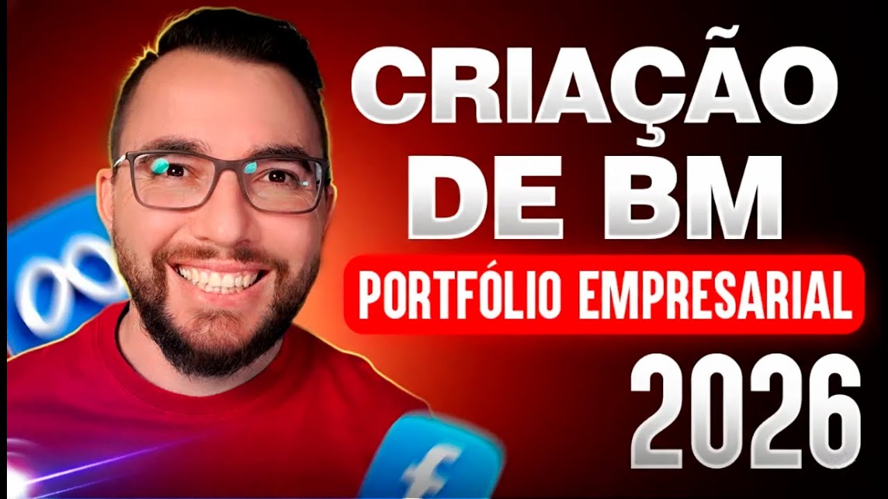 Como Criar um BM Portfolio Empresarial Passo a Passo (Atualizado 2026)