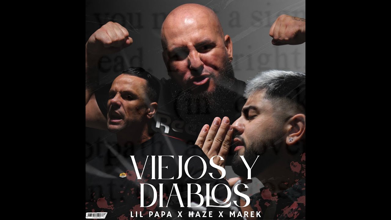 Lil Papa X Haze X Marek - Viejos Y Diablos (prod. Raul Nadal)