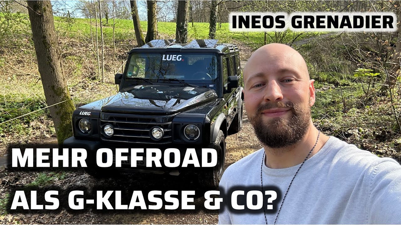 Ineos Grenadier Test &ndash; ich bin ihn gefahren! | Fahrbericht | Review