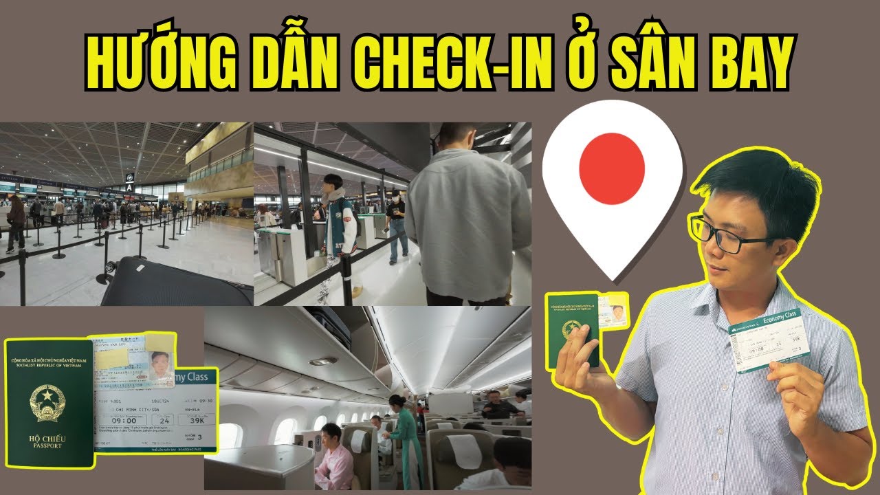Hướng Dẫn Check-In Ở Sân Bay Từ Nhật Bản Về Việt Nam | Luu Chichibu ✅