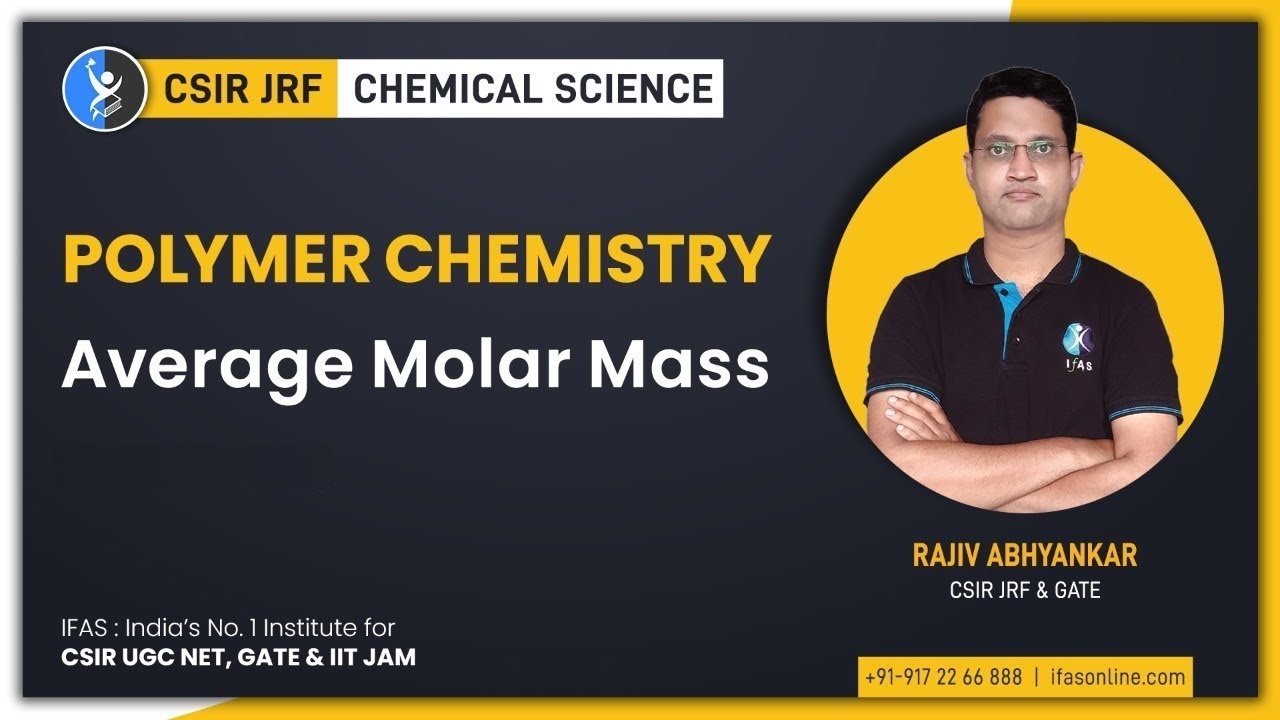 Methods of Molar Mass Determination and Polymer Chemistry CSIR NET Questions