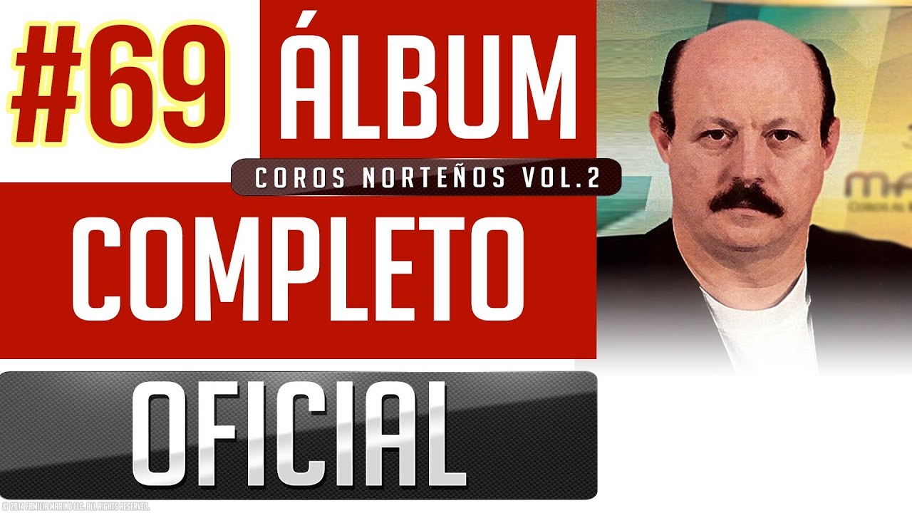 Marino #69 - Coros Al Estilo Norteño Vol.2 [Album Completo Oficial]