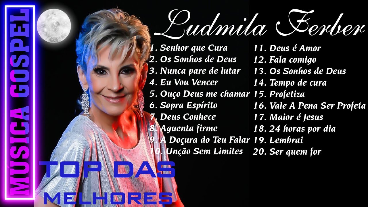 Top das melhores m&uacute;sicas gospel do Cantor Ludmila Ferber 2022 | Ludmila Ferber As Melhores 2022