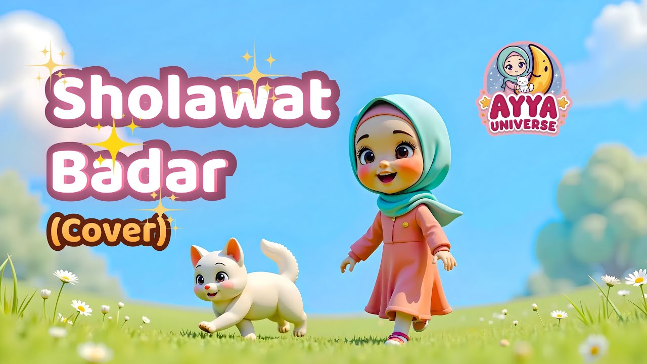 Sholawat Badar | Lagu Anak Islami | Cover | Ayya Universe