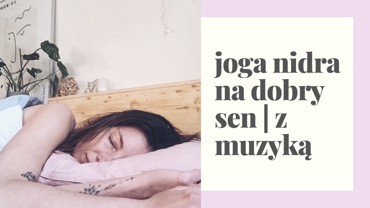 35 min długa medytacja z muzyką JOGA NIDRA - na sen | Shenjoy Yoga Kasia Klimczewska
