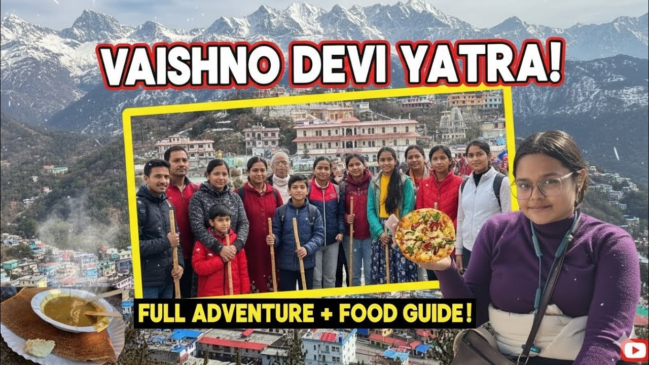 VAISHNO DEVI YATRA! FULL ADVENTURE + FOOD