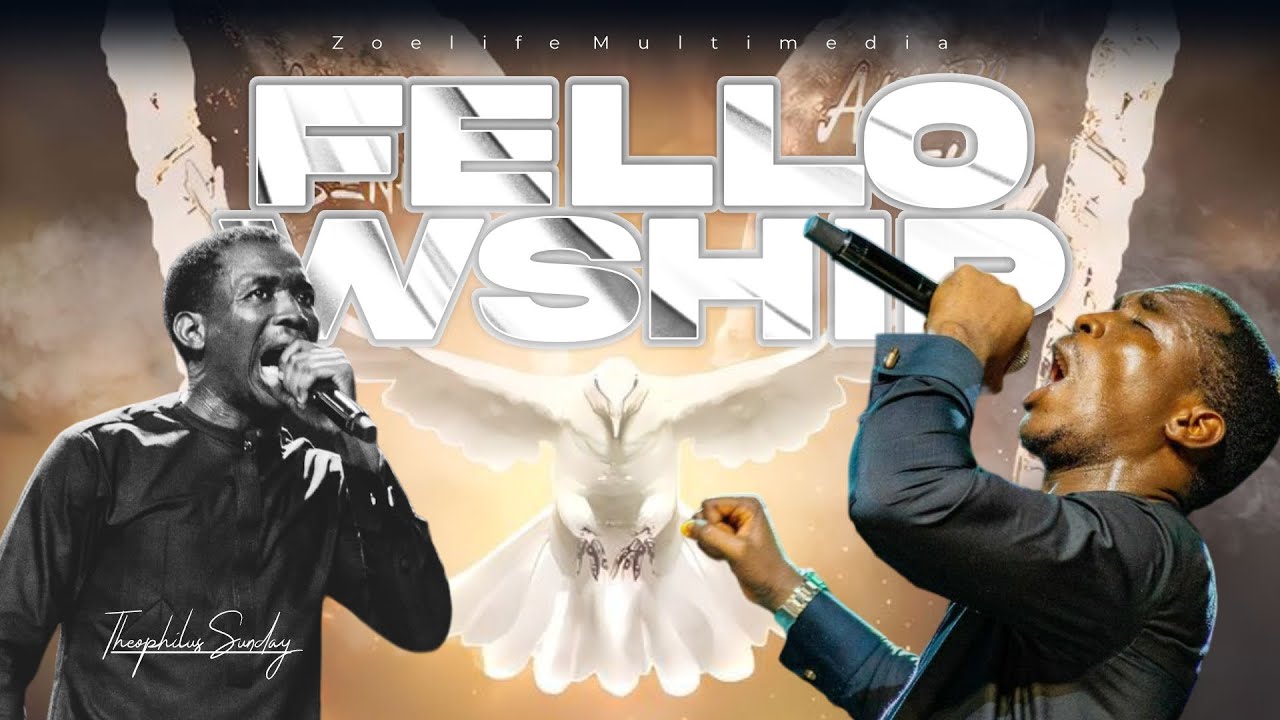 🅽🅴🆆 37 MINUTES OF PURE FELLOWSHIP || MIN. THEOPHILUS SUNDAY || PRAYER BOOST