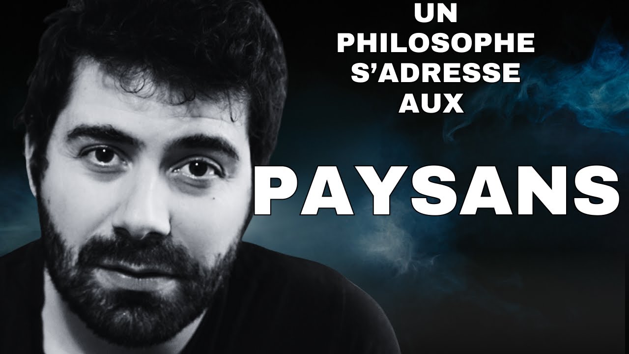 Un philosophe s'adresse aux paysans !