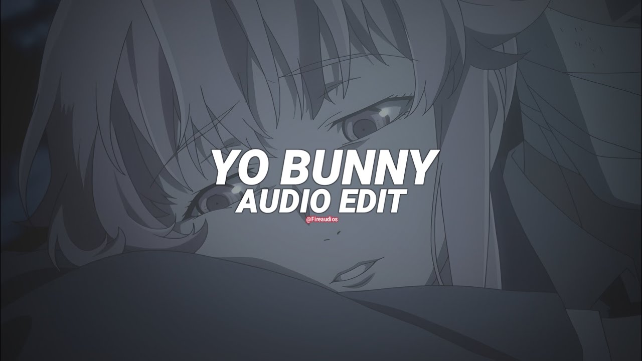 Ugly Andz x Prodbycpkshawn - Yo Bunny [edit audio]
