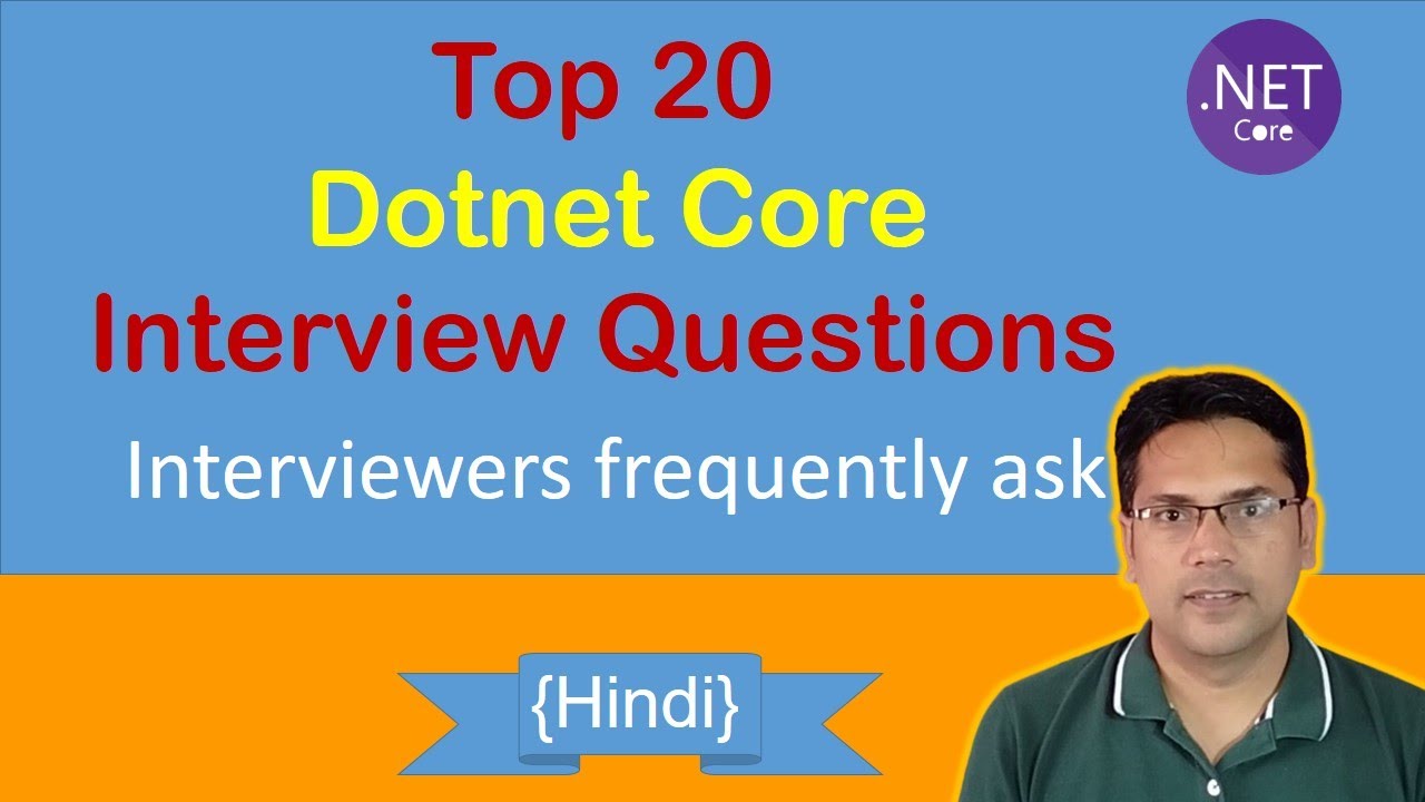 20 Dotnet Core Interview Questions with Answers | Most asked questions | Hindi
